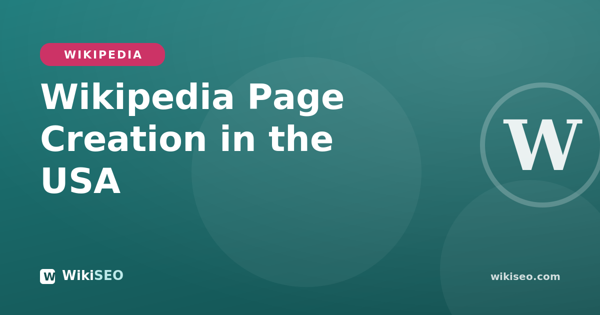 Wikipedia Page Creation Services in the USA (2026)